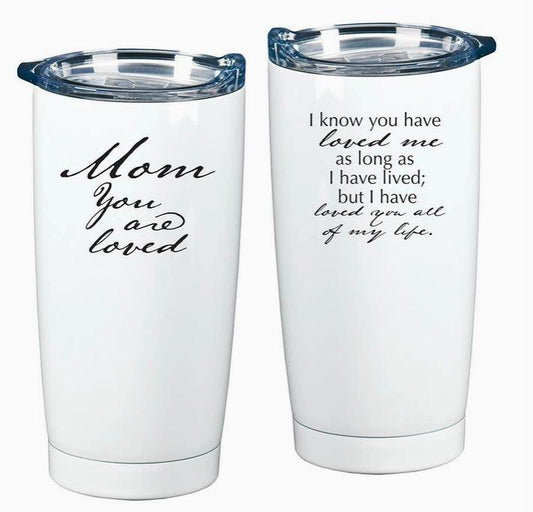 Mom You Are Loved Sentimental Tumbler