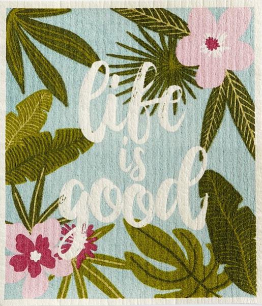 Life Is Good Swedish Dishcloth