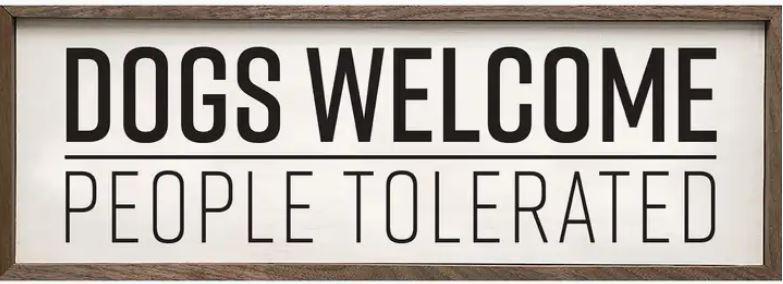 Dogs Welcome People Tolerated White