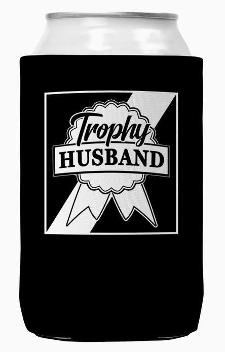 Trophy Husband Can Coozie/Cooler For 12oz Cans